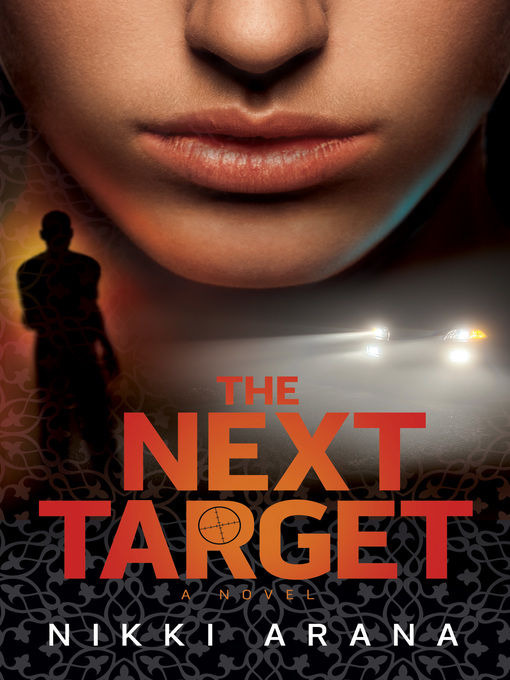 Title details for The Next Target by Nikki Arana - Available